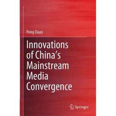 Innovations of China's Mainstream Media Convergence
