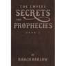 Secrets and Prophecies