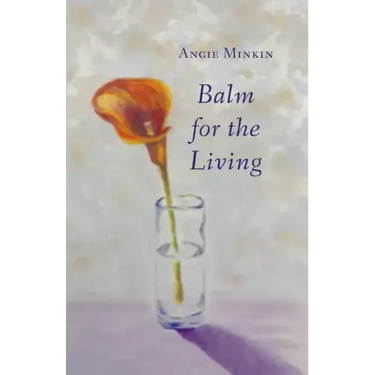 Balm for the Living