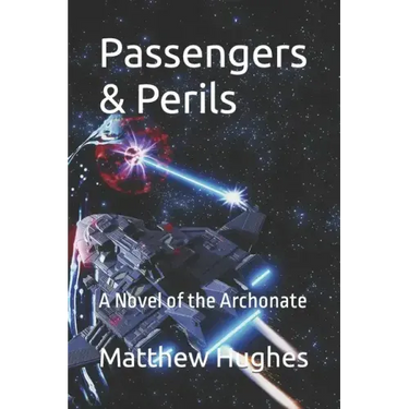 Passengers & Perils: A Novel of the Archonate