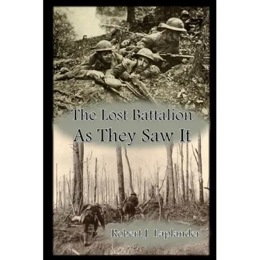 The Lost Battalion: As They Saw It