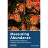 Measuring Abundance: Methods for the Estimation of Population Size and Species Richness