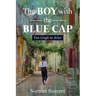 The Boy With the Blue Cap: Van Gogh in Arles