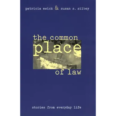 The Common Place of Law: Stories from Everyday Life