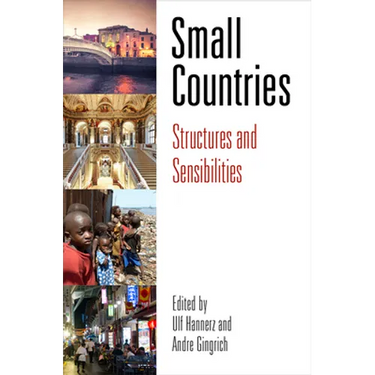 Small Countries: Structures and Sensibilities