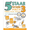 5 STAAR Grade 3 Math Practice Tests: Extra Practice to Help Achieve an Excellent Score