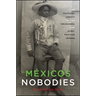 México's Nobodies: The Cultural Legacy of the Soldadera and Afro-Mexican Women