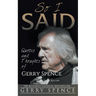 So I Said (LARGE PRINT): Quotes and Thoughts of Gerry Spence