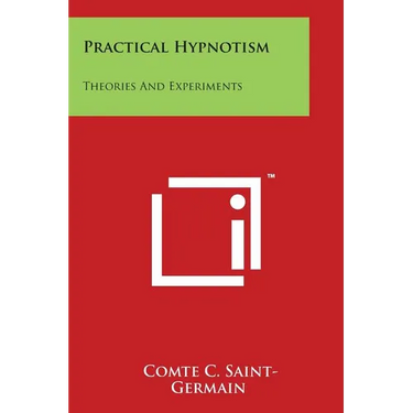 Practical Hypnotism: Theories And Experiments