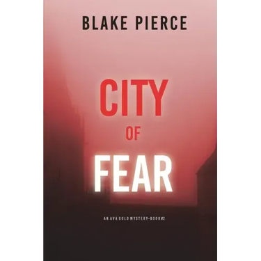 City of Fear: An Ava Gold Mystery (Book 2)