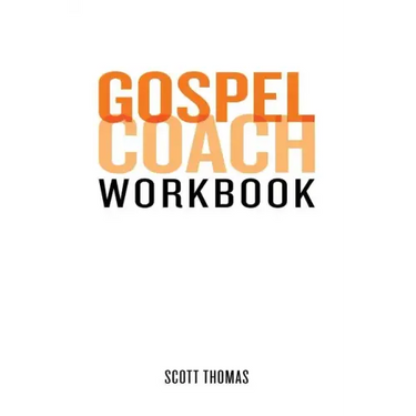 Gospel Coach Workbook: Certification Training