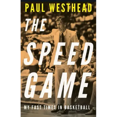 The Speed Game: My Fast Times in Basketball