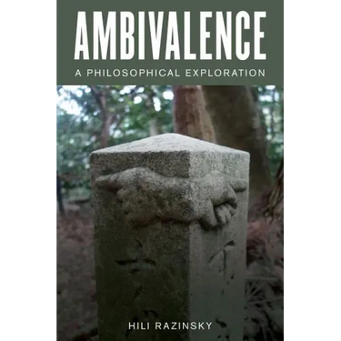 Ambivalence: A Philosophical Exploration