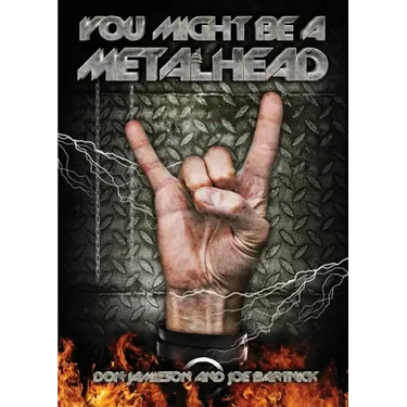 You Might Be A Metalhead