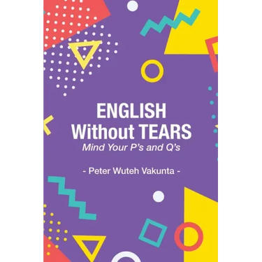 English Without Tears: Mind Your P's and Q's