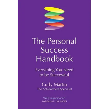 The Personal Success Handbook: Everything You Need to Be Successful