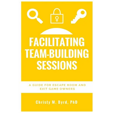Facilitating Team-Building Sessions: A Guide for Escape Room and Exit Game Owners