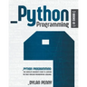 Python Programming: 3 Books in 1: The Complete Beginner's Guide to Learning the Most Popular Programming Language