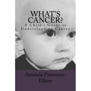 What's Cancer?: A Child's Guide to Understanding Cancer