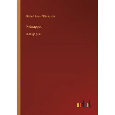 Kidnapped: in large print