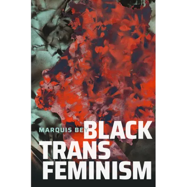 Black Trans Feminism