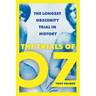 The Trials of Oz: The Longest Obscenity Trial in History