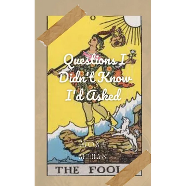 Questions I Didn't Know I'd Asked: Poetry Inspired by Tarot and Oracle