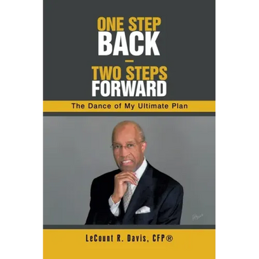 One Step Back - Two Steps Forward: The Dance of My Ultimate Plan