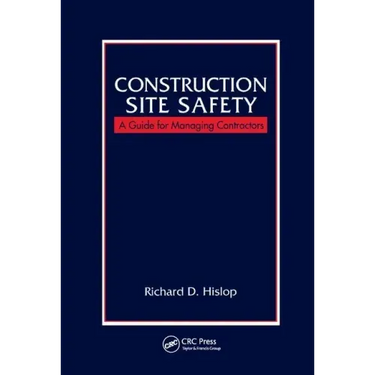Construction Site Safety: A Guide for Managing Contractors