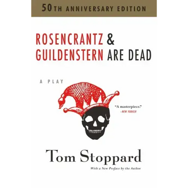 Rosencrantz and Guildenstern Are Dead