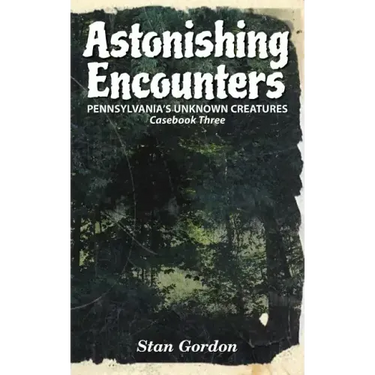 Astonishing Encounters: Pennsylvania's Unknown Creatures, Casebook 3