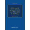 Corporate Acquisitions and Mergers in Belgium