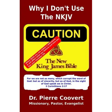 Why I Don't Use The NKJV: Changes that make a difference