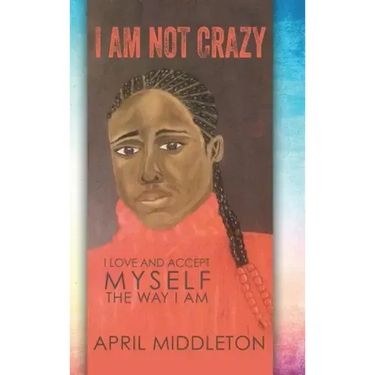 I Am Not Crazy