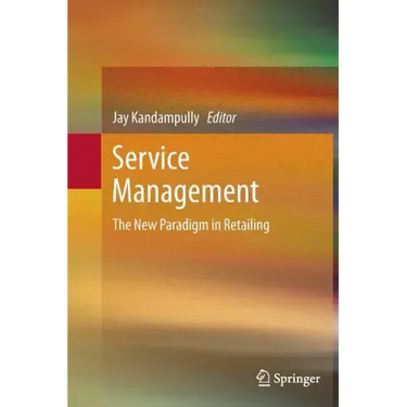 Service Management: The New Paradigm in Retailing