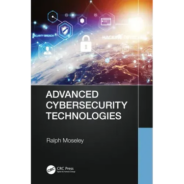Advanced Cybersecurity Technologies
