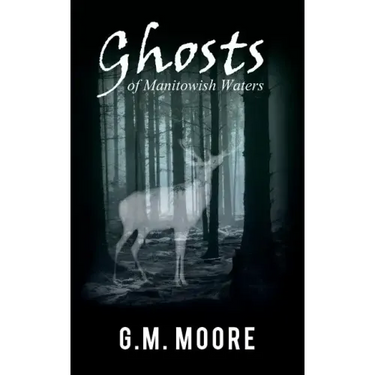Ghosts of Manitowish Waters