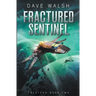 Fractured Sentinel