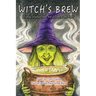 Witch's Brew: Wicked, Wacky Poems for a Dark, Dark Night
