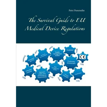 The Survival Guide to EU Medical Device Regulations