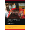 Receptacle of the Sacred: Illustrated Manuscripts and the Buddhist Book Cult in South Asia