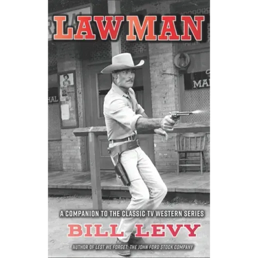 Lawman: A Companion to the Classic TV Western Series (hardback)