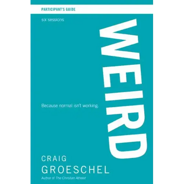 Weird Participant's Guide: Because Normal Isn't Working