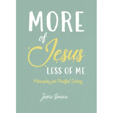 More of Jesus, Less of Me