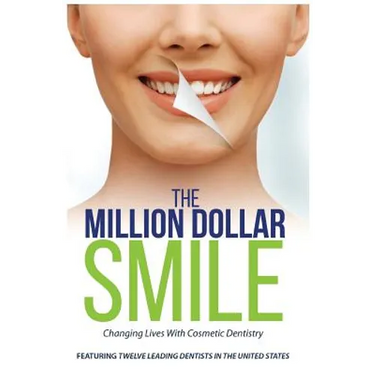 The Million Dollar Smile: Changing Lives with Cosmetic Dentistry