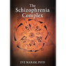 The Schizophrenia Complex