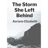 The Storm She Left Behind