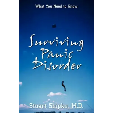 Surviving Panic Disorder: What You Need to Know