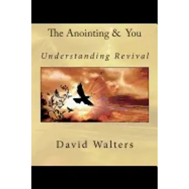The Anointing and You