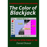 The Color Of Blackjack: A Revolutionary Method To Learn Card Counting